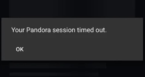 Fixes When Pandora Keeps Saying Session Timed Out Android 2